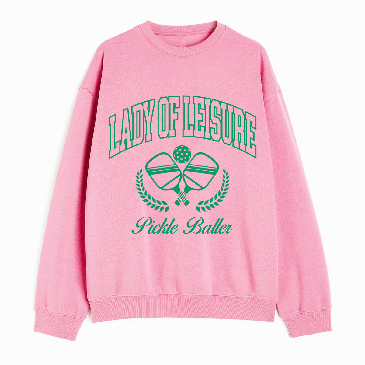 Lady of Leisure Pickle Baller Sweatshirt