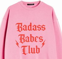 Badass Babes Club Sweatshirt