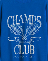 Champs Club (Mimosas + Tennis) Sweatshirt