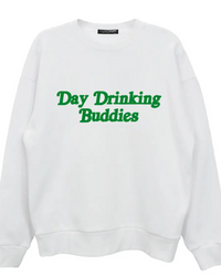Day Drinking Buddies St Paddy's Sweatshirt