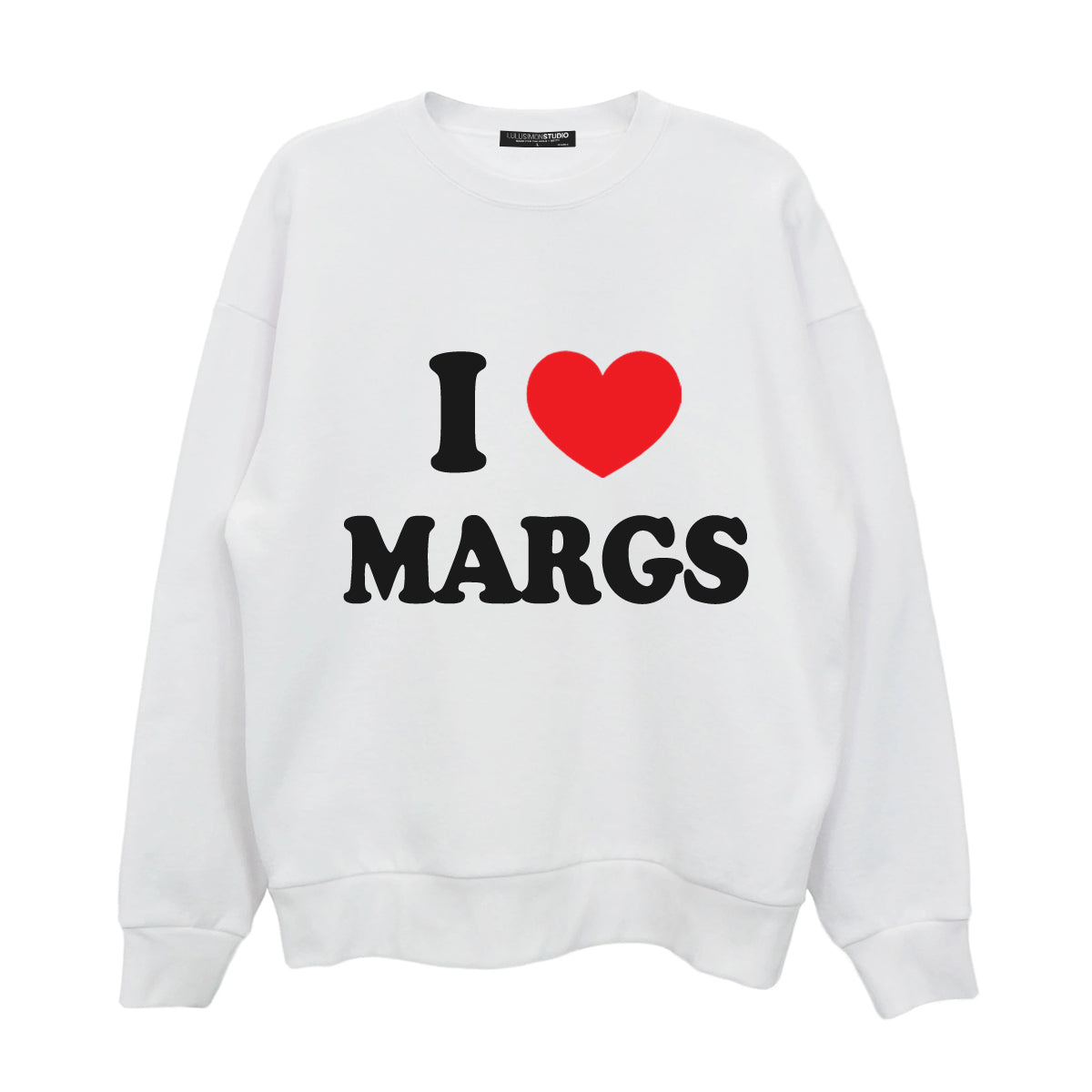 I Love Margs Sweatshirt