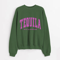 Tequila Tastes Like Bad Decisions Sweatshirt