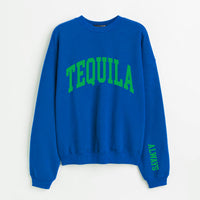 Tequila Always Sweatshirt