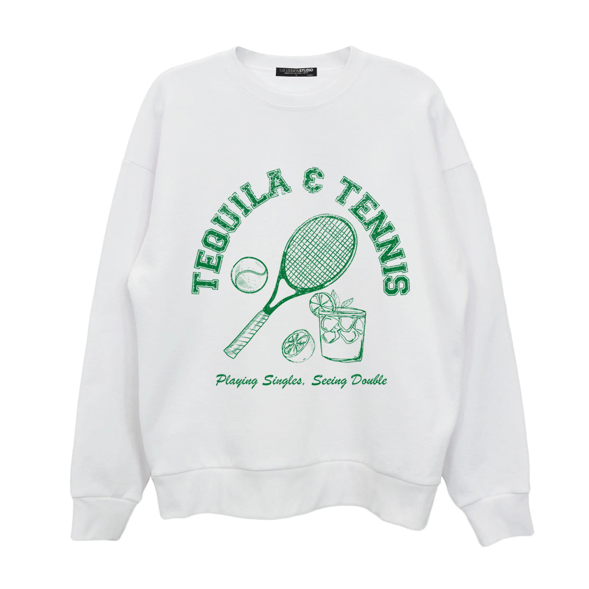 Tequila & Tennis Sweatshirt