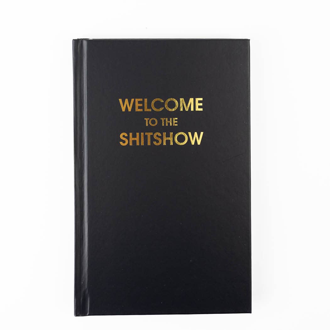 WELCOME TO THE SH*TSHOW JOURNAL HOME DECOR CHEZ GAGNE BLACK One Size 